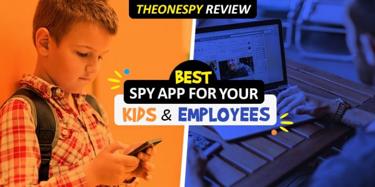 TheOneSpy review- Best spy app for your kids and employees