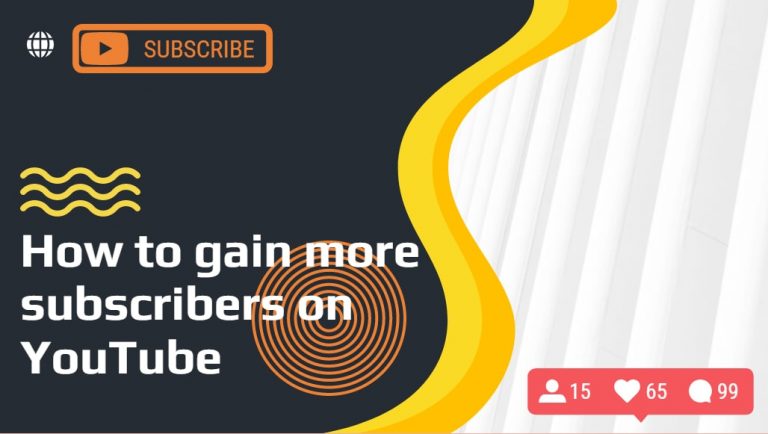 How to gain more subscribers on YouTube